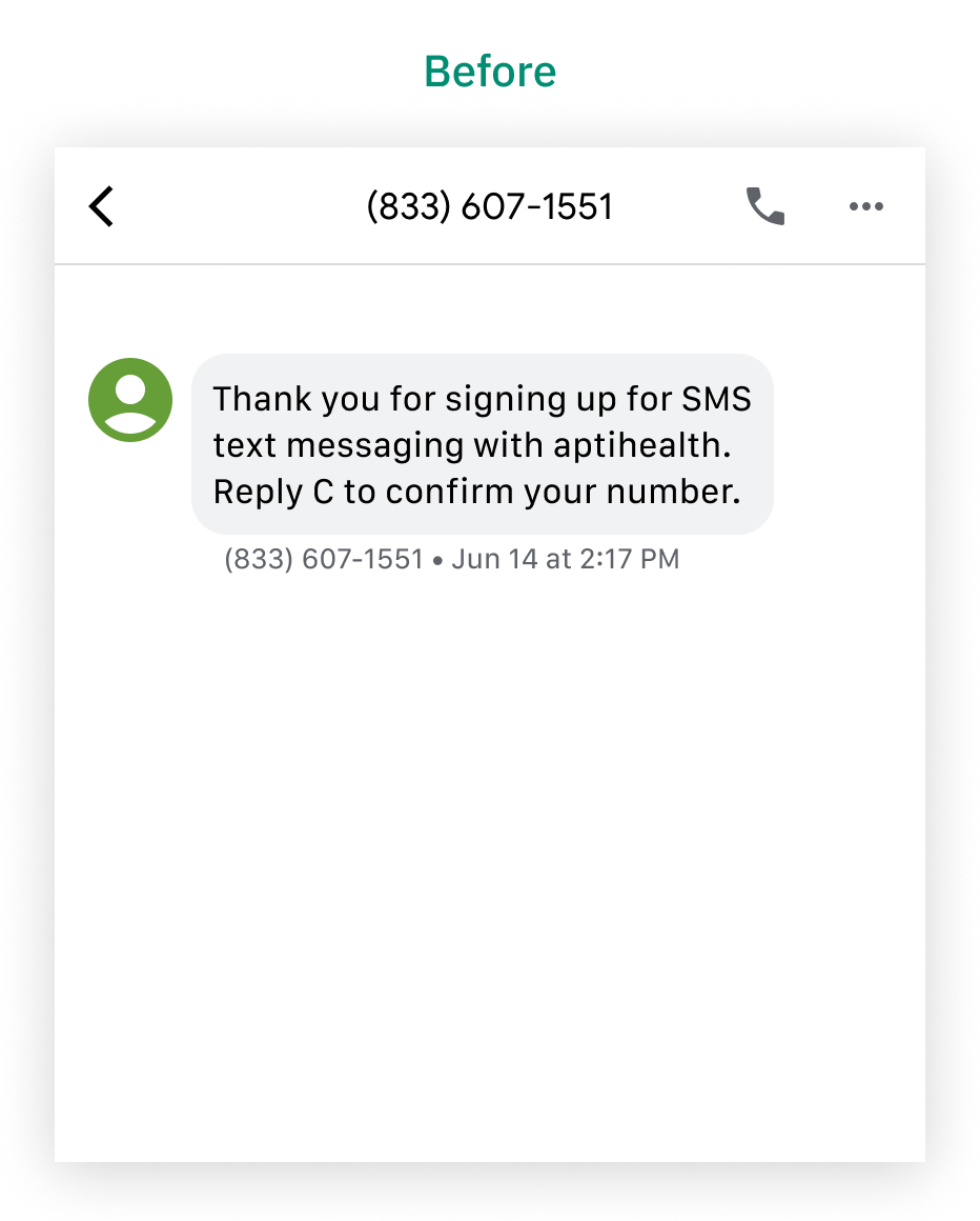 Text message on a phone screen reading: Thank you for singing up for SMS text messaging with aptihealth. Reply C to confirm your number.